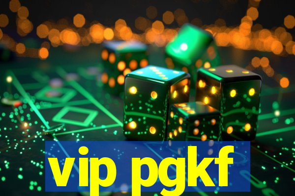 vip pgkf